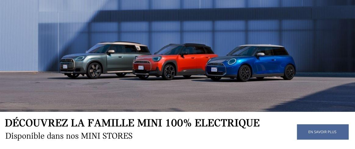 DÉCOUVREZ LA FAMILLE MINI 100% ELECTRIQUE